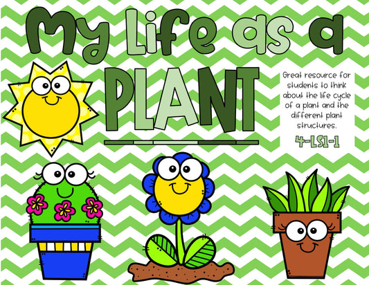 My Life as a Plant Printable Booklet [4.LS1-1]