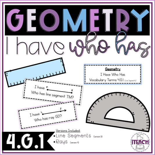 Geometry Terms I Have Who Has Line Segments and Rays 4.G.1